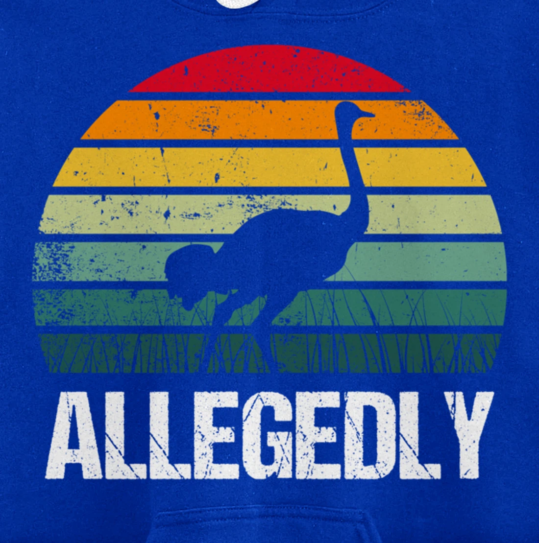 Allegedly Ostrich Funny Farmers Gift Pullover Hoodie