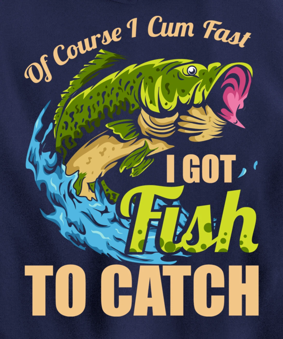 Of Course I Come Fast I Got Fish To Catch Fishing Gifts Pullover Hoodie