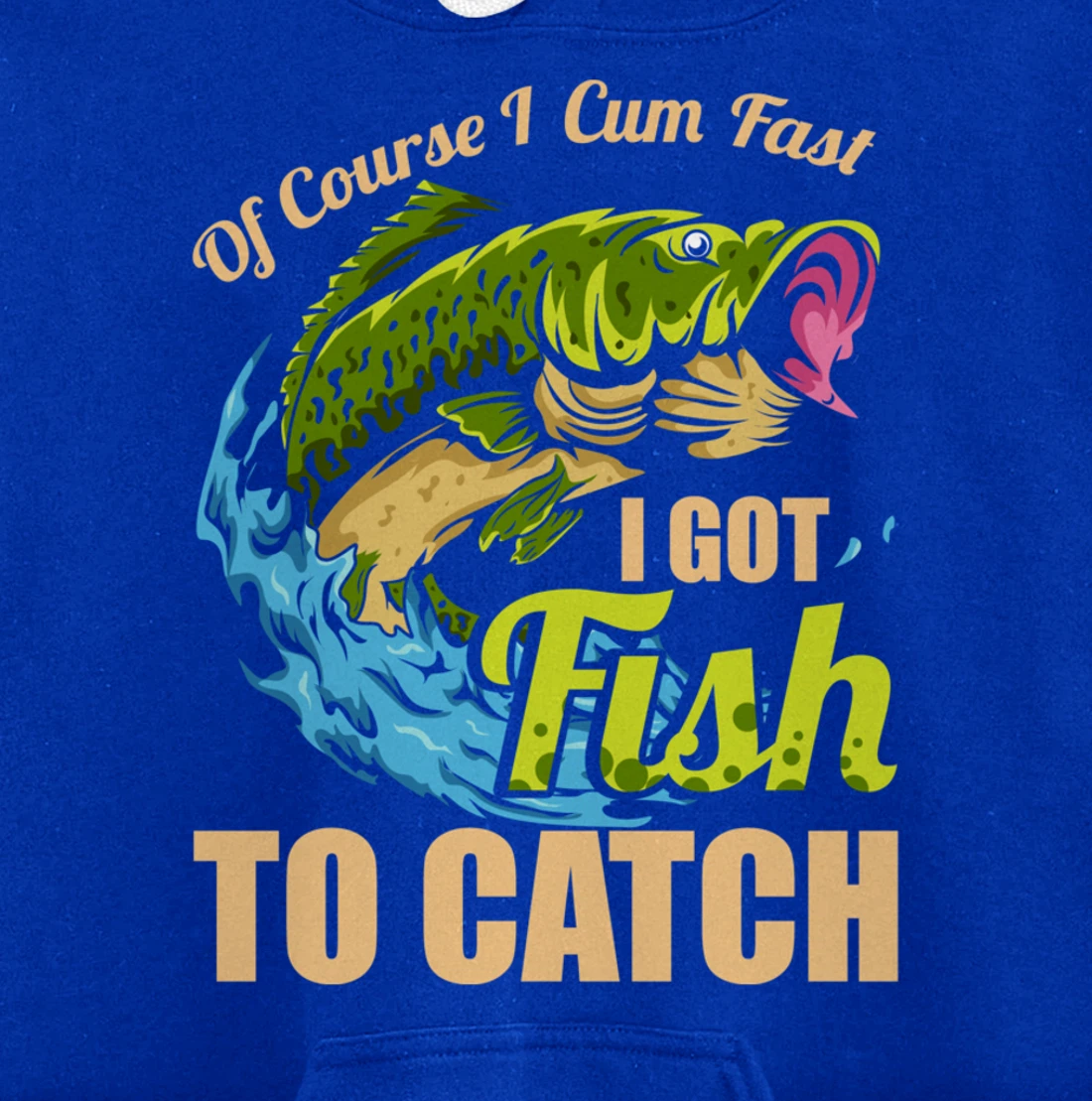 Of Course I Come Fast I Got Fish To Catch Fishing Gifts Pullover Hoodie