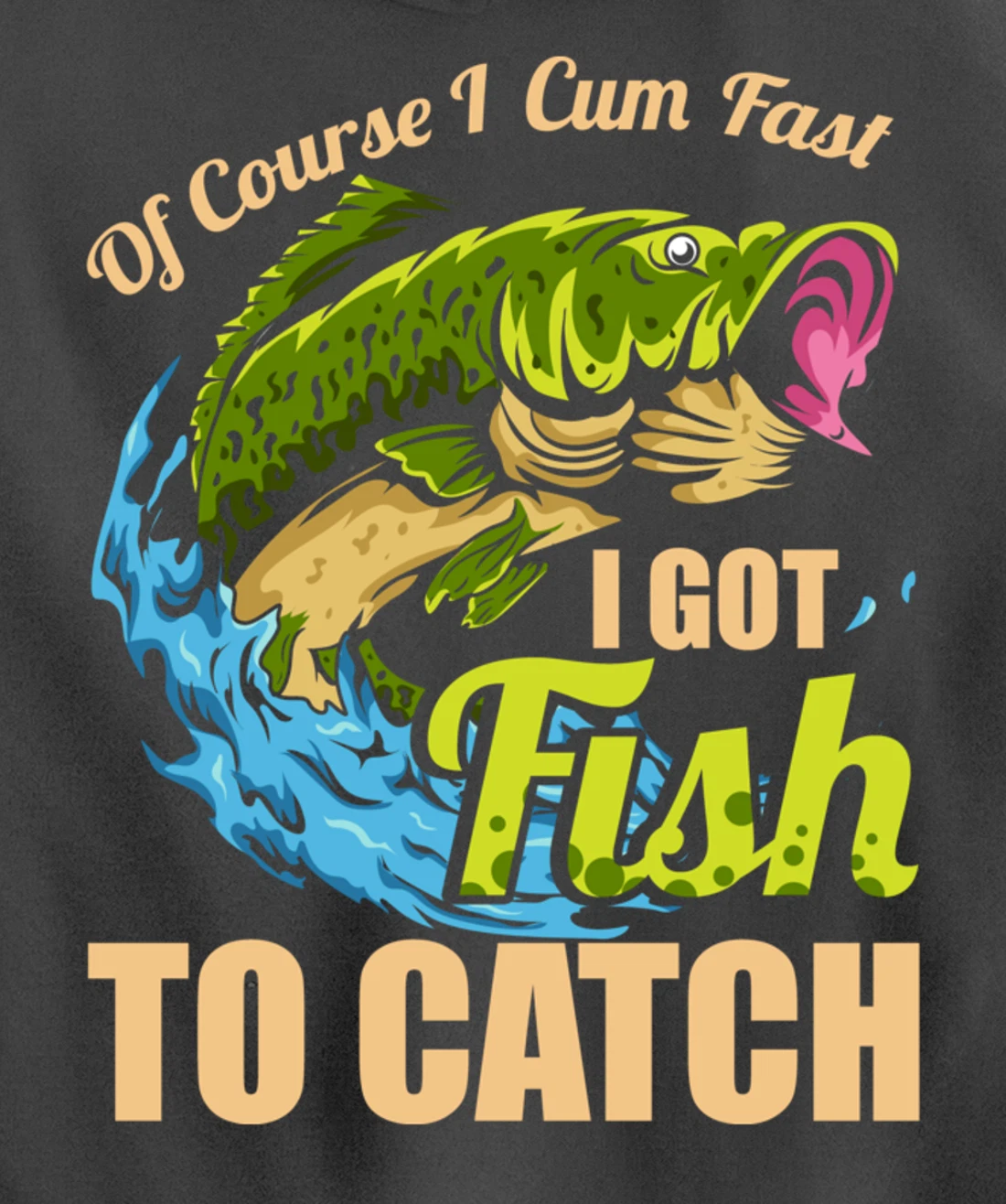 Of Course I Come Fast I Got Fish To Catch Fishing Gifts Pullover Hoodie