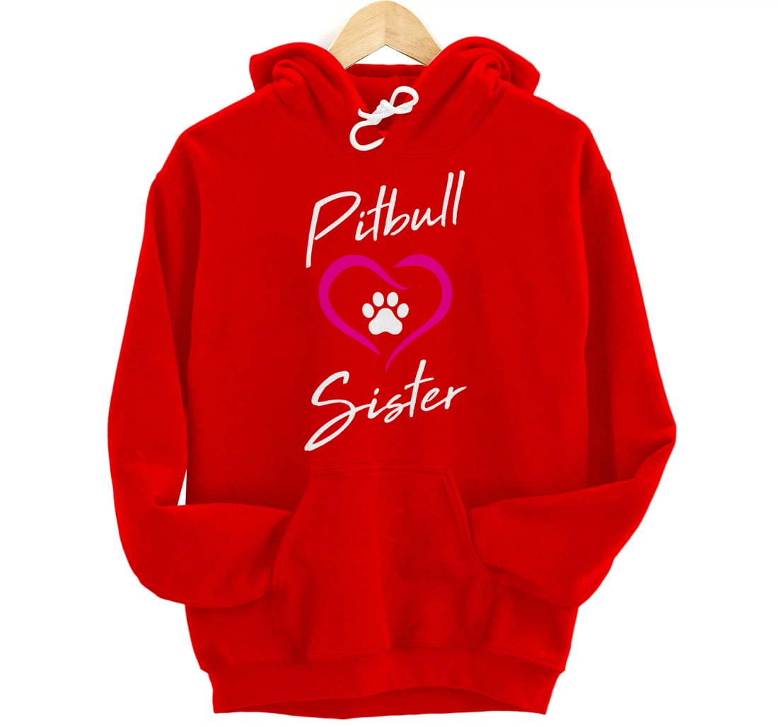 Pitbull Sister Love Dog Paw Print Cool Animal Lover Gifts Pullover Hoodie