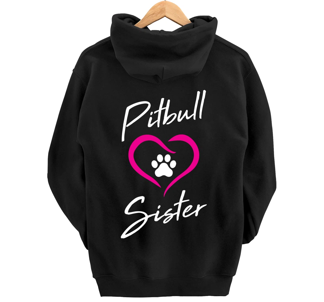 Pitbull Sister Love Dog Paw Print Cool Animal Lover Gifts Pullover Hoodie