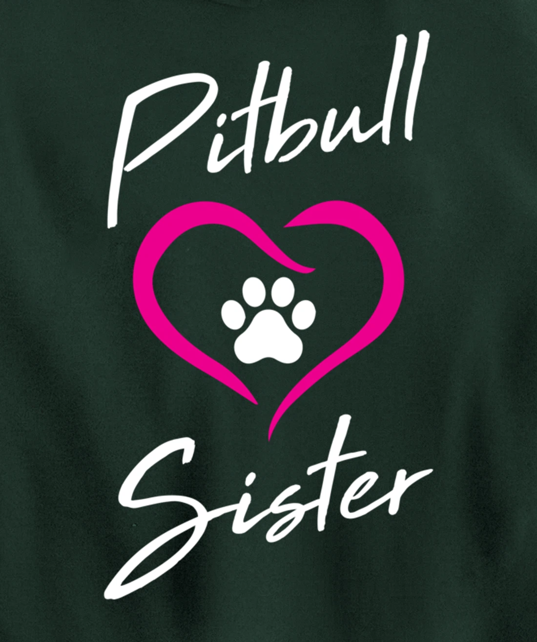 Pitbull Sister Love Dog Paw Print Cool Animal Lover Gifts Pullover Hoodie