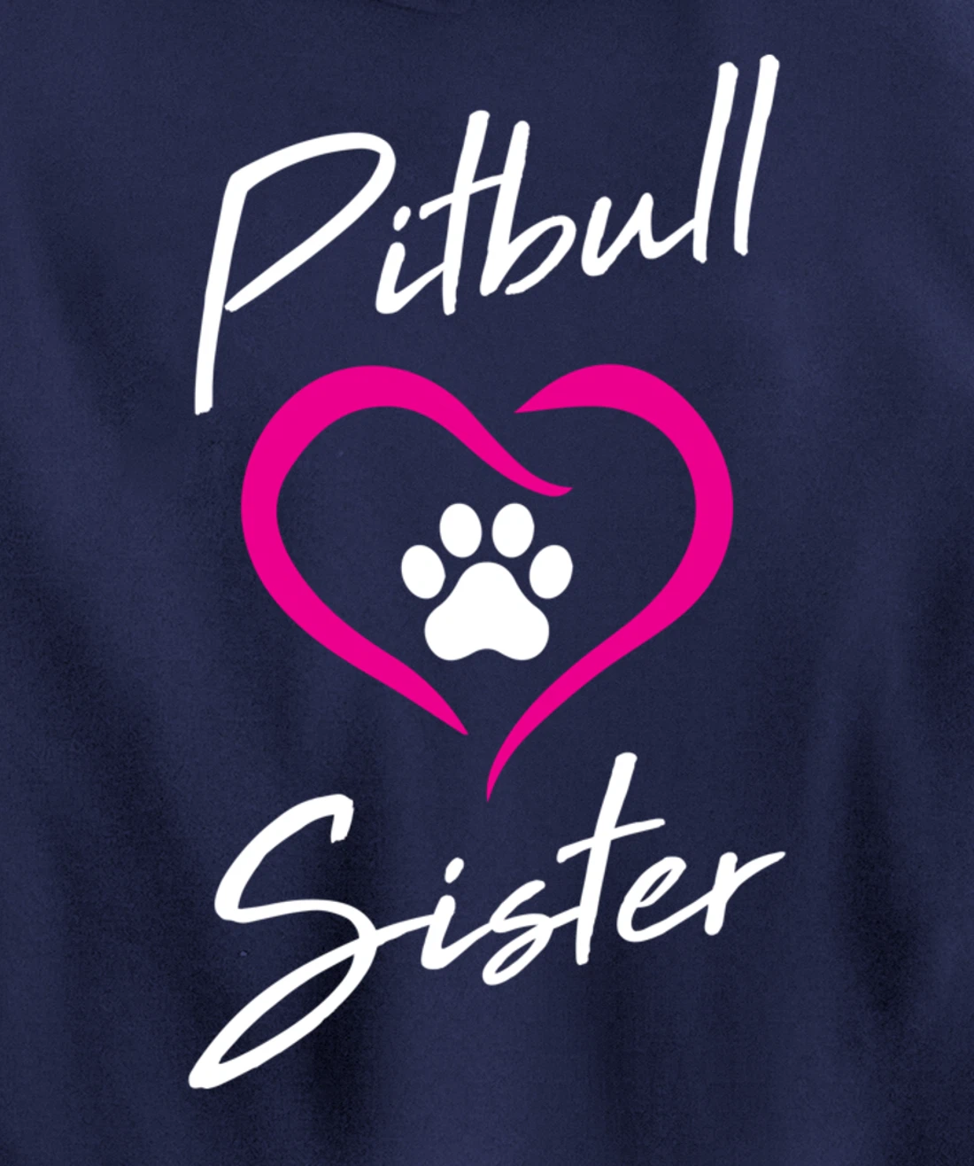 Pitbull Sister Love Dog Paw Print Cool Animal Lover Gifts Pullover Hoodie