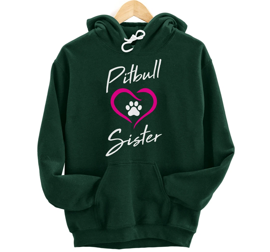 Pitbull Sister Love Dog Paw Print Cool Animal Lover Gifts Pullover Hoodie