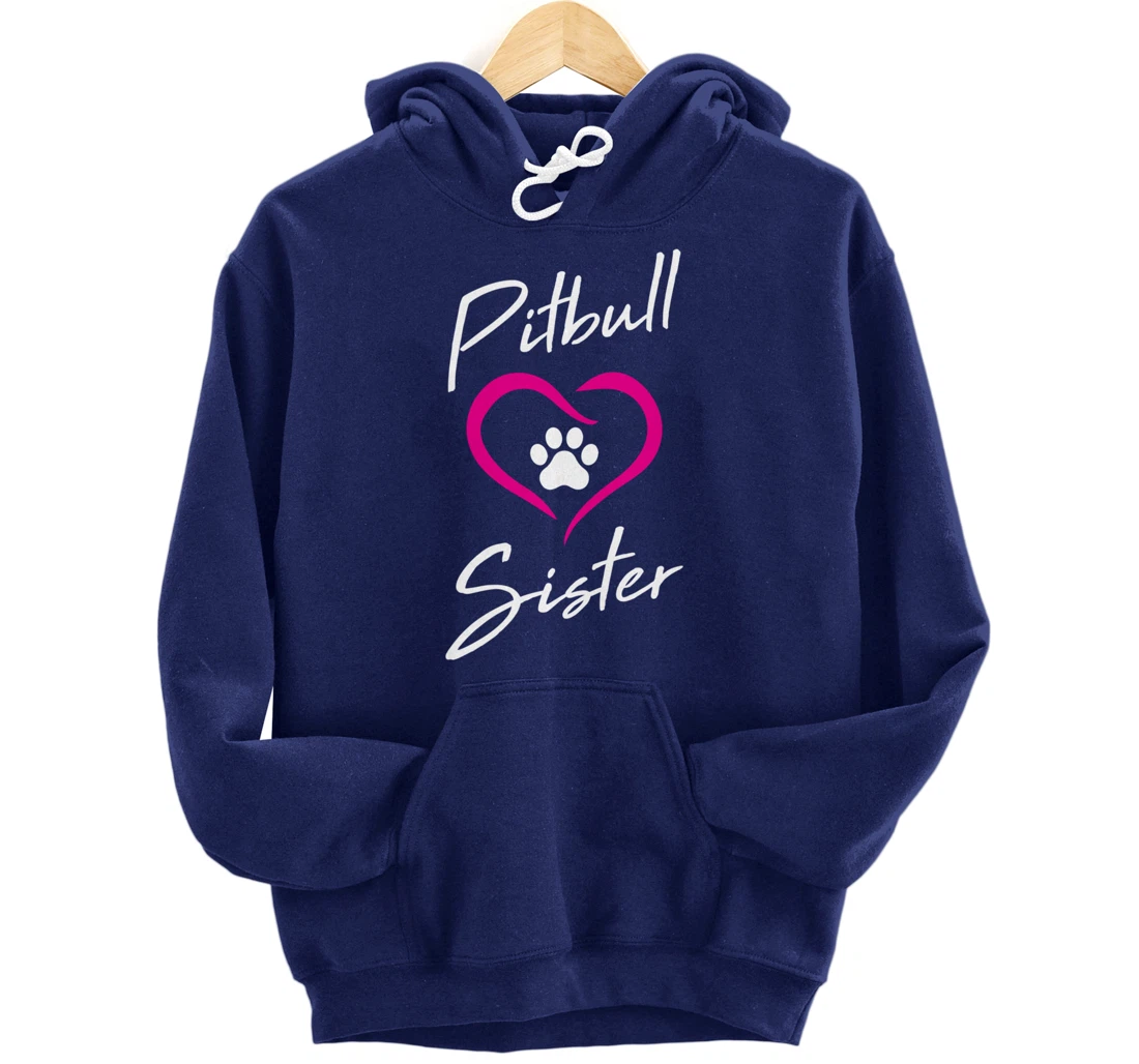 Pitbull Sister Love Dog Paw Print Cool Animal Lover Gifts Pullover Hoodie