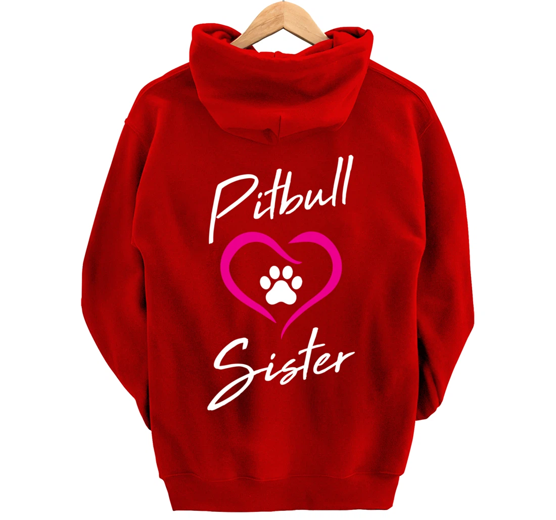 Pitbull Sister Love Dog Paw Print Cool Animal Lover Gifts Pullover Hoodie