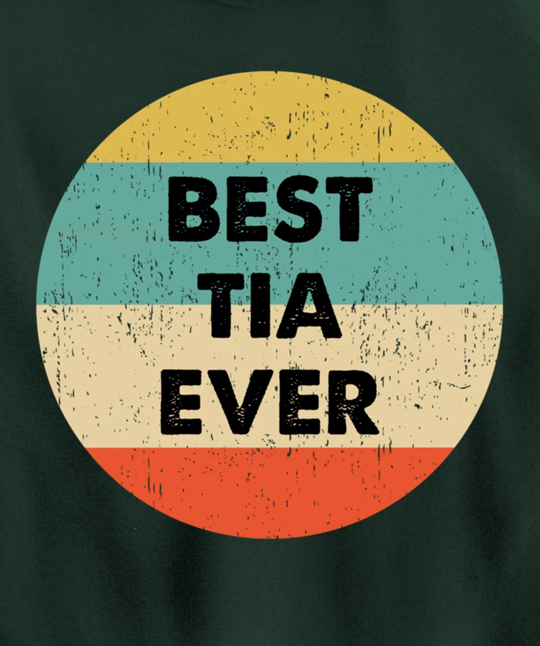 Best Tia Ever Pullover Hoodie