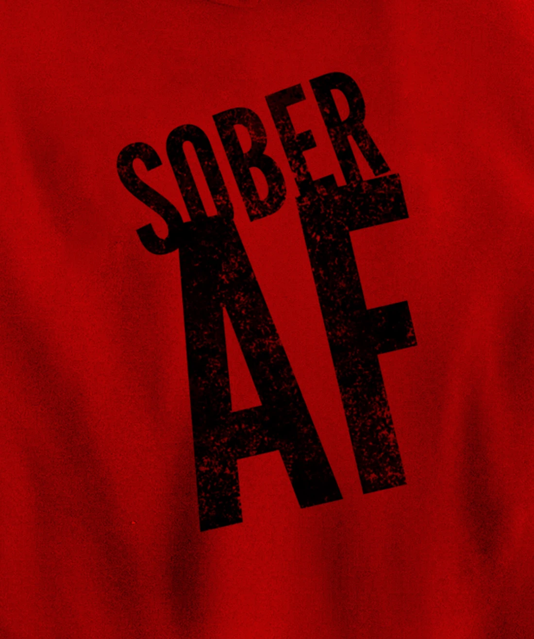 SOBER AF 12 Step Sobriety Recovering Life AA NA Gift Idea Pullover Hoodie