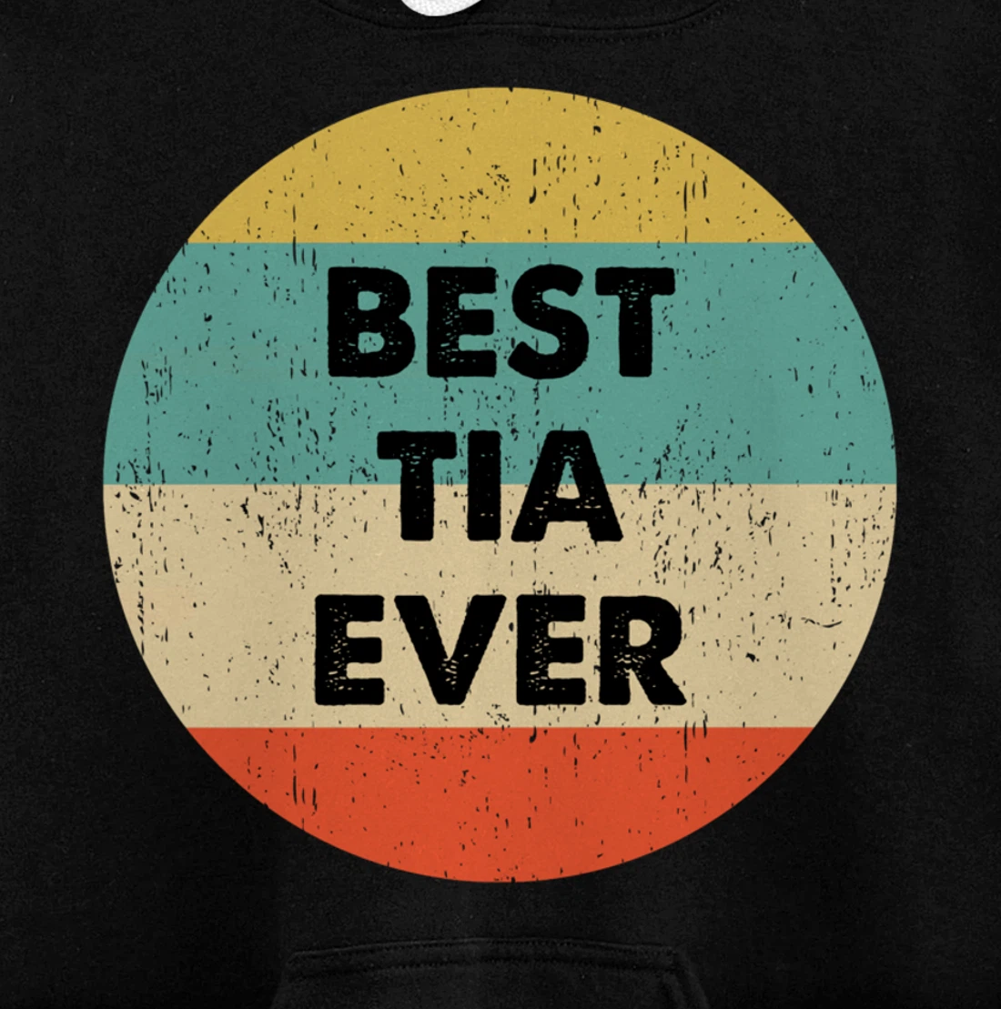 Best Tia Ever Pullover Hoodie