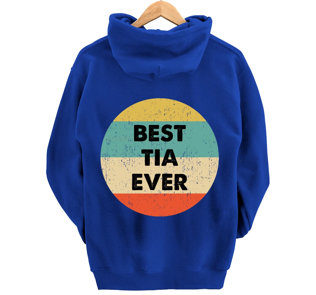Best Tia Ever Pullover Hoodie