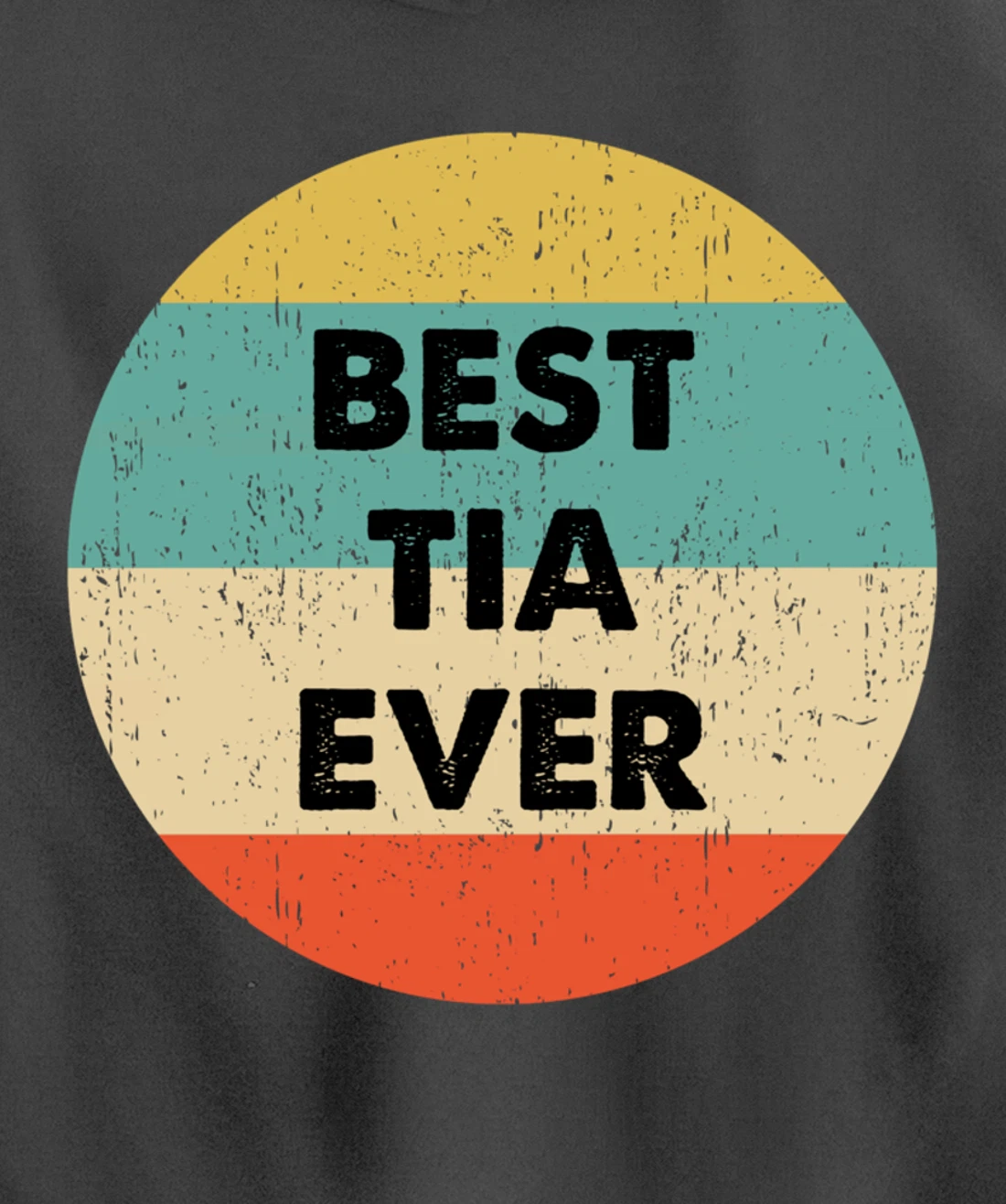 Best Tia Ever Pullover Hoodie