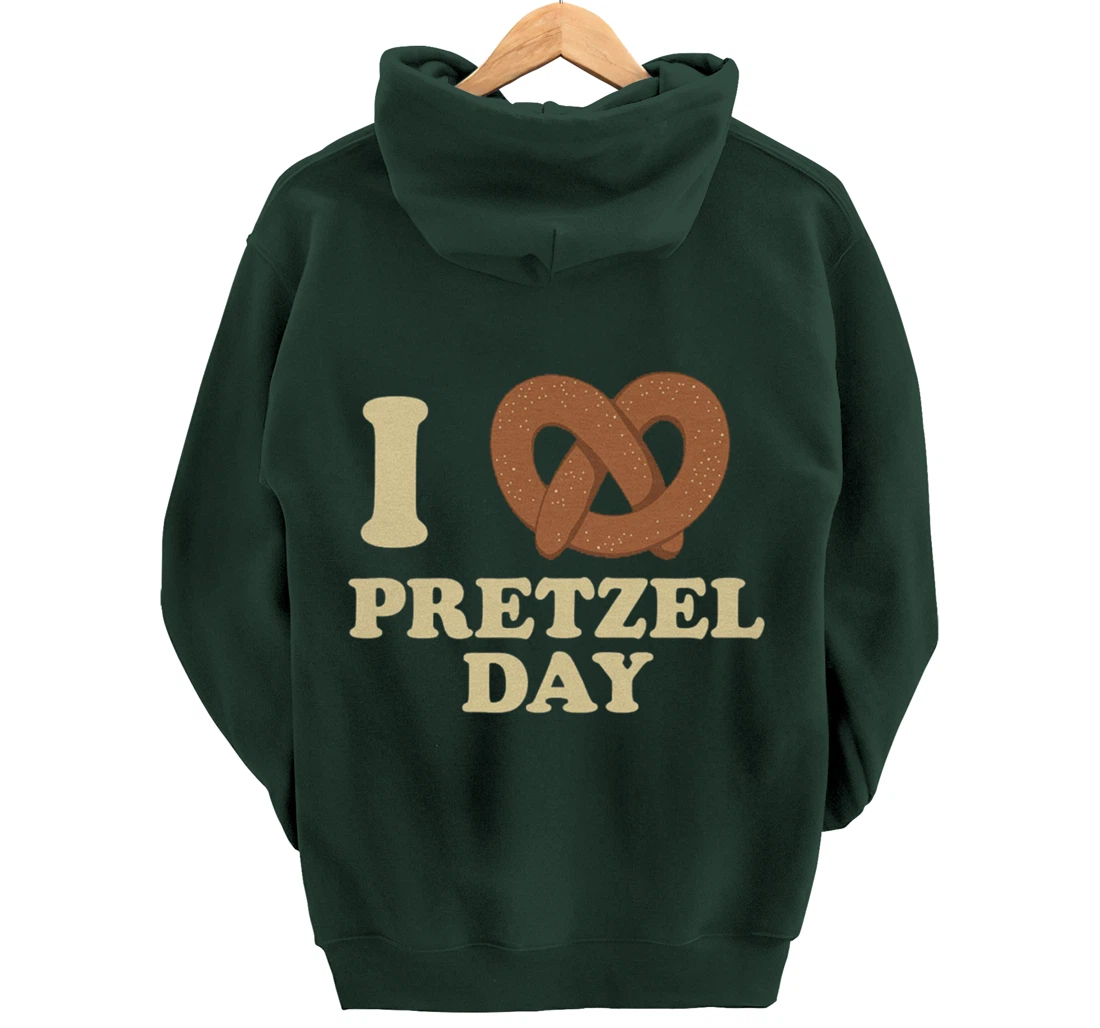 I love Pretzel day- Funny Office Wear- Funny gifts Pullover Hoodie