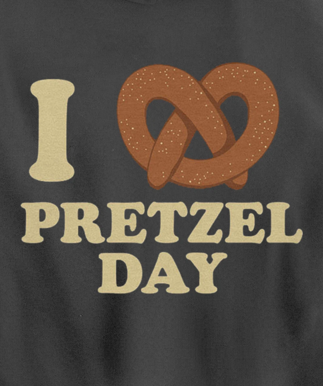 I love Pretzel day- Funny Office Wear- Funny gifts Pullover Hoodie
