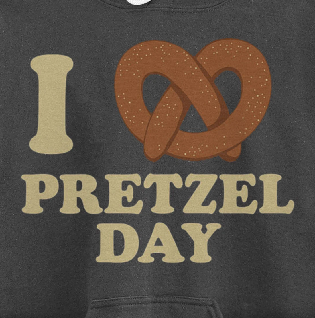 I love Pretzel day- Funny Office Wear- Funny gifts Pullover Hoodie