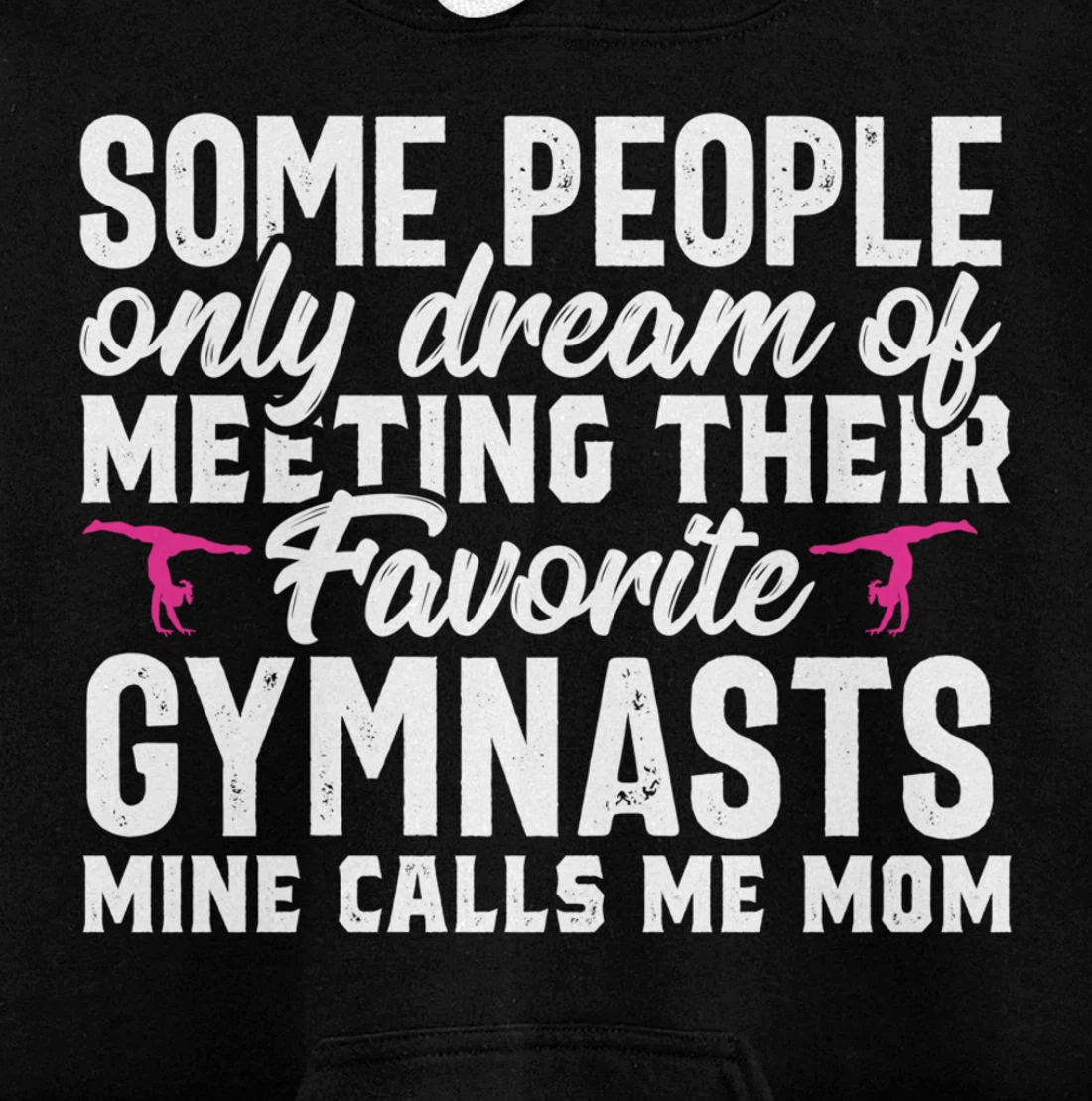 Favorite Gymnast calls me Gymnastics Mom Parents Gift Women Pullover Hoodie