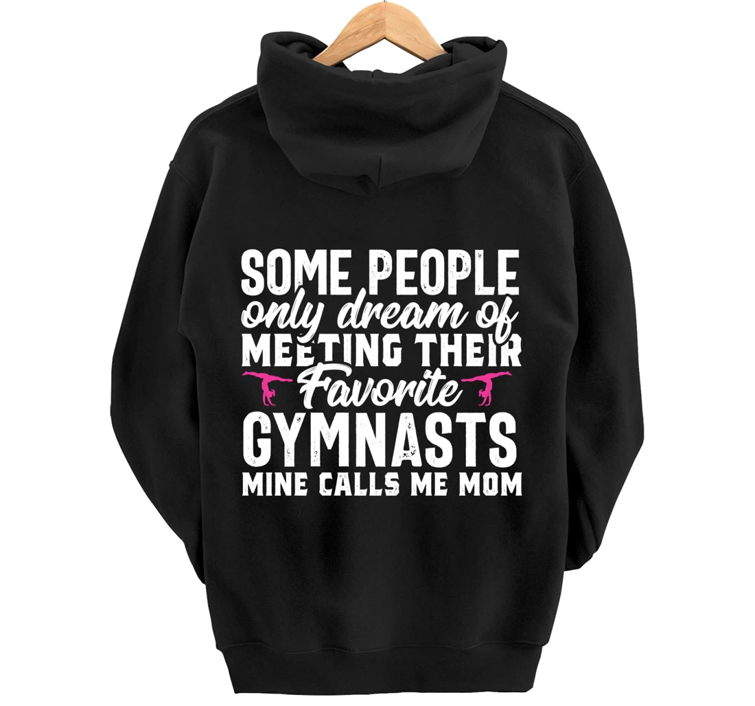 Favorite Gymnast calls me Gymnastics Mom Parents Gift Women Pullover Hoodie