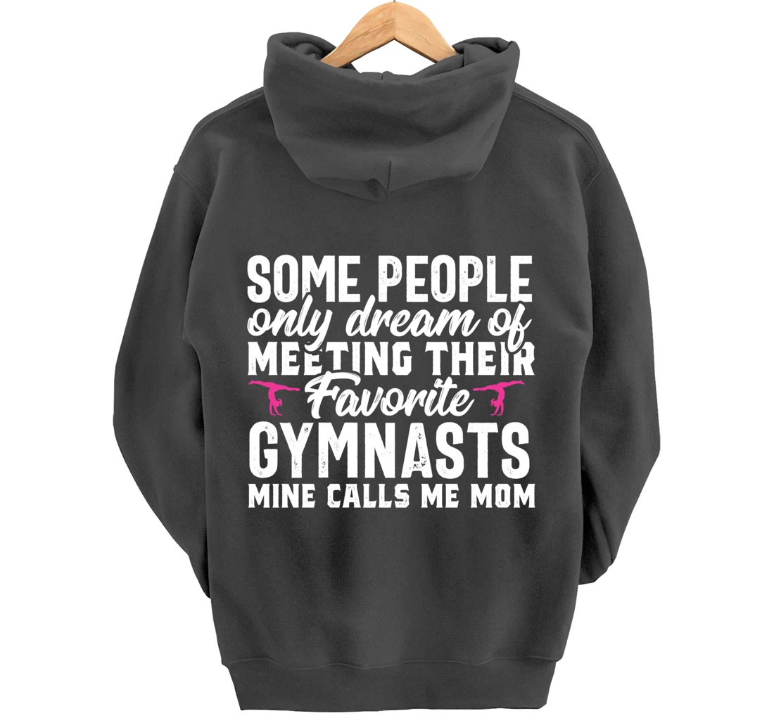 Favorite Gymnast calls me Gymnastics Mom Parents Gift Women Pullover Hoodie