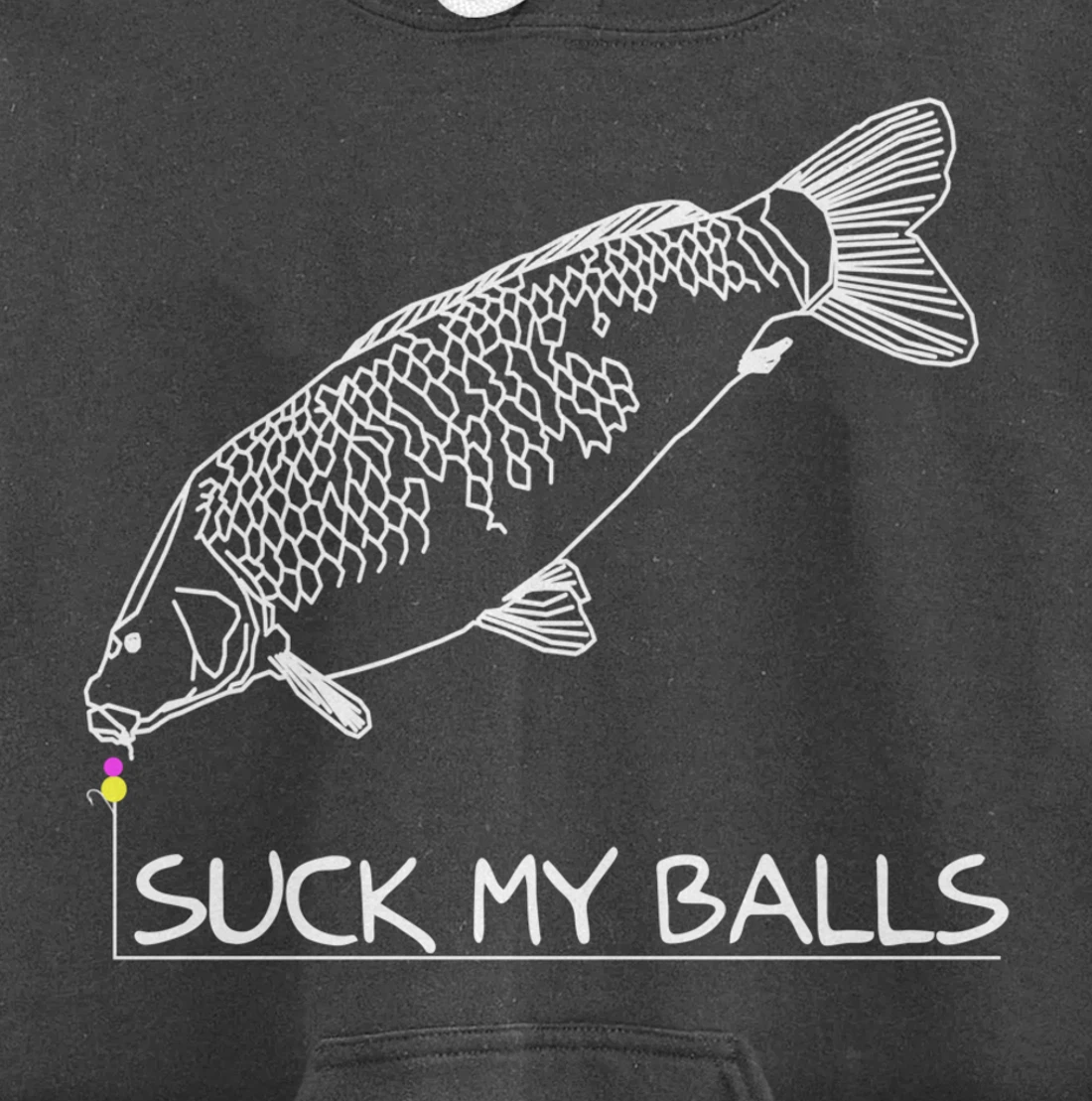 Suck my Balls | Carp Boilie Fishing Angler Fishing Gift Pullover Hoodie