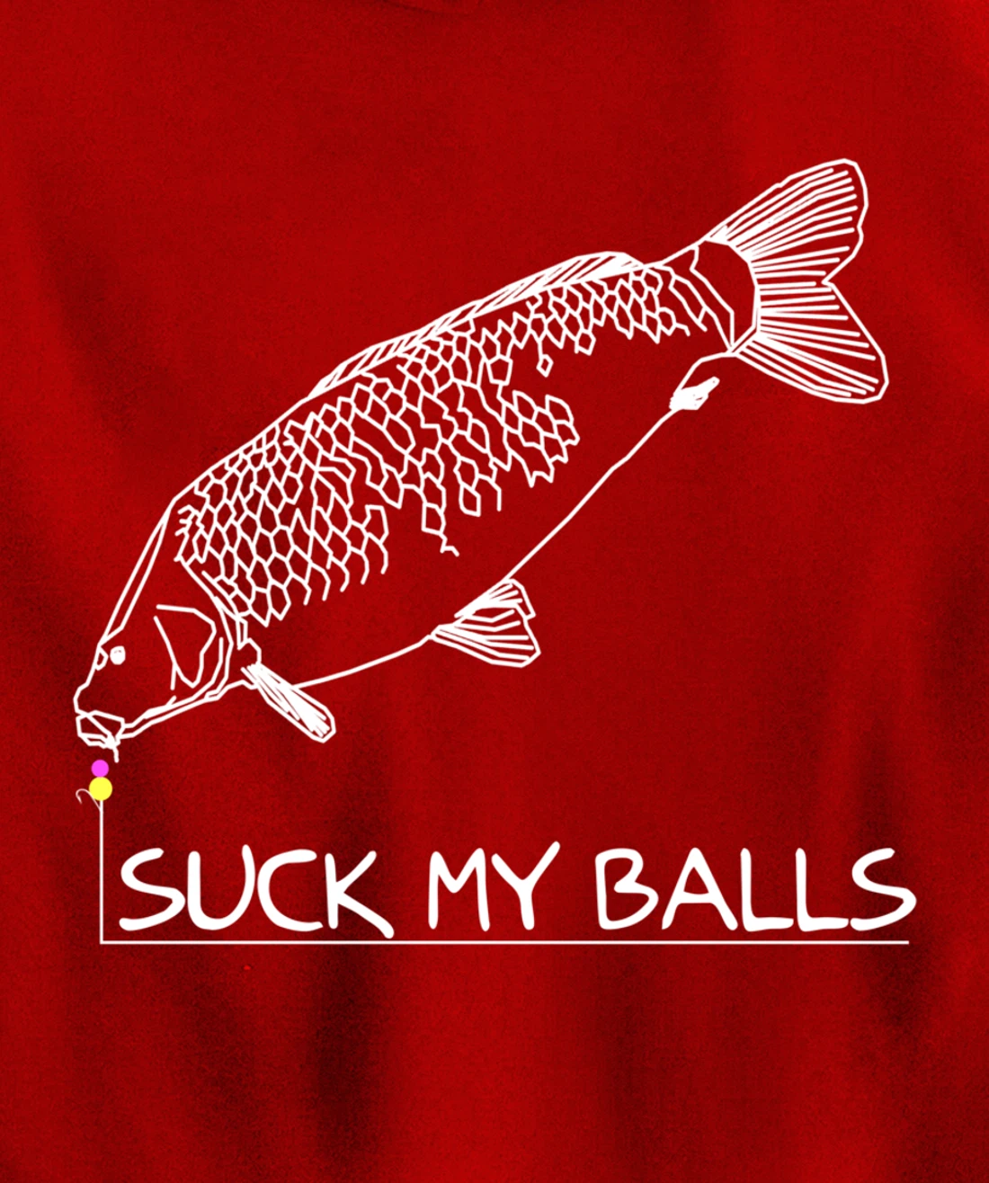 Suck my Balls | Carp Boilie Fishing Angler Fishing Gift Pullover Hoodie