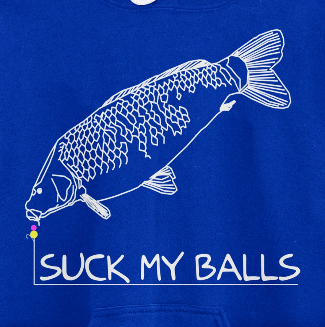 Suck my Balls | Carp Boilie Fishing Angler Fishing Gift Pullover Hoodie