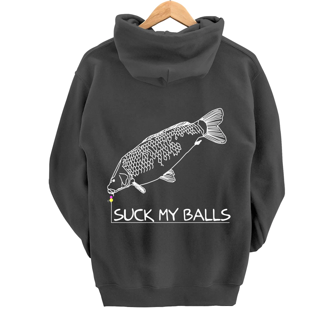 Suck my Balls | Carp Boilie Fishing Angler Fishing Gift Pullover Hoodie