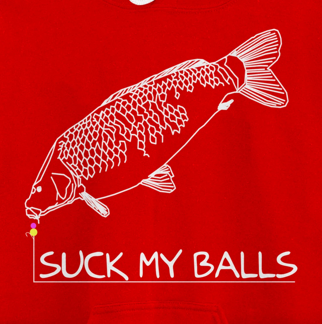 Suck my Balls | Carp Boilie Fishing Angler Fishing Gift Pullover Hoodie