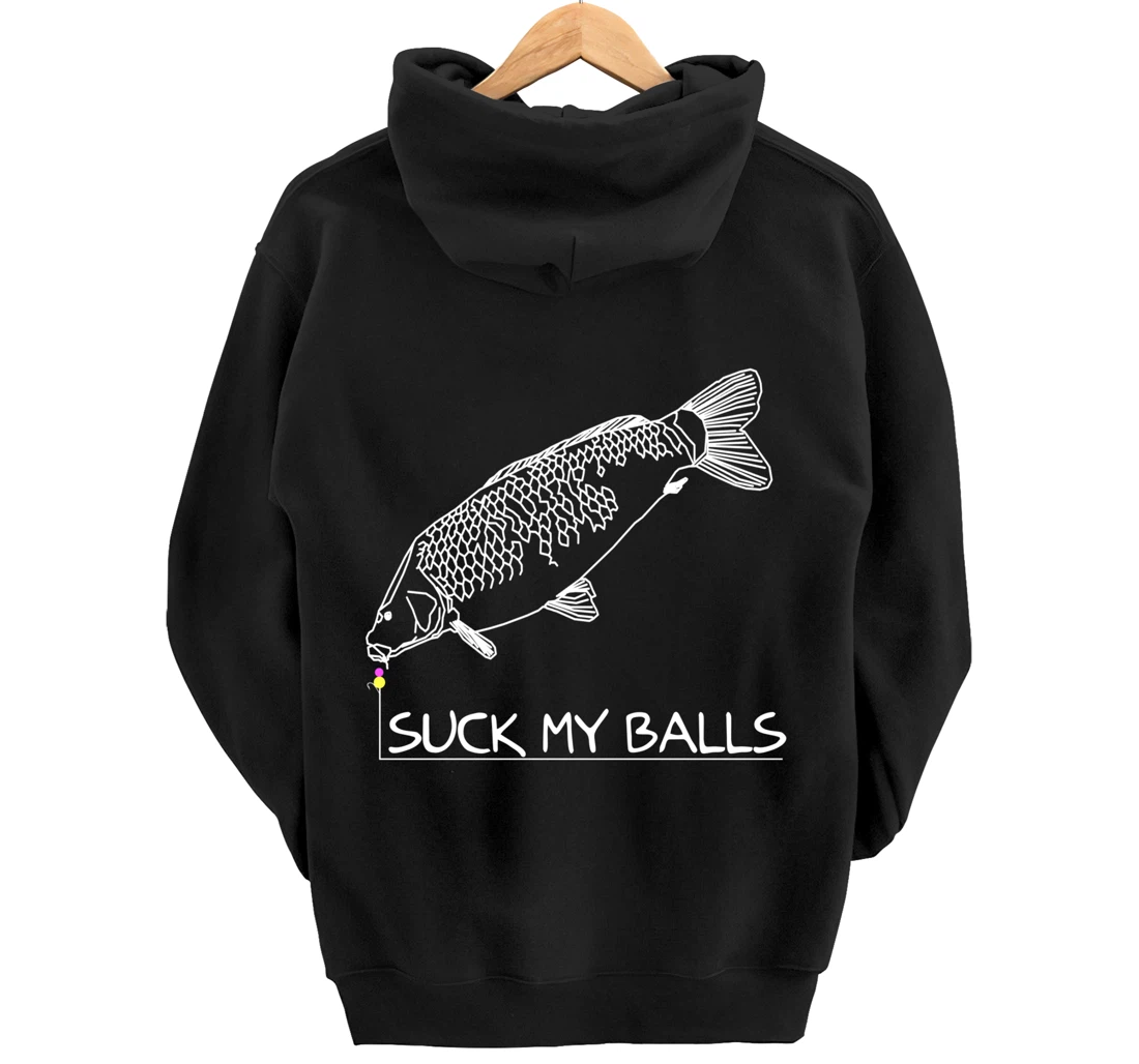 Suck my Balls | Carp Boilie Fishing Angler Fishing Gift Pullover Hoodie