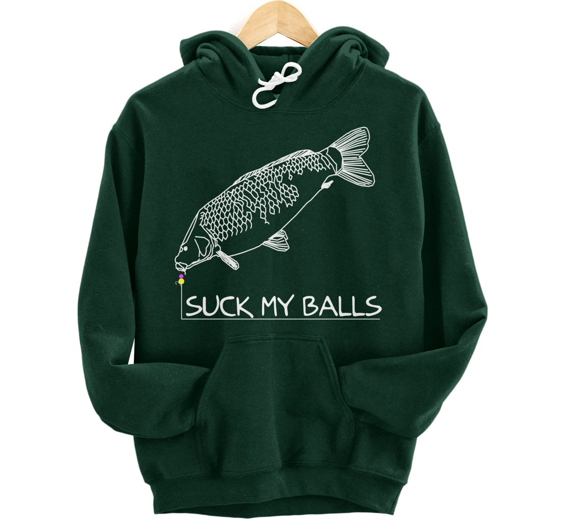 Suck my Balls | Carp Boilie Fishing Angler Fishing Gift Pullover Hoodie