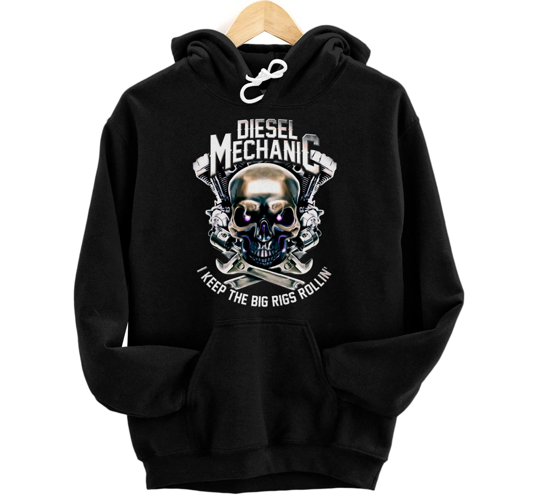 Diesel Mechanic I Keep The Big Rigs Rolling Funny Trucker Pullover Hoodie