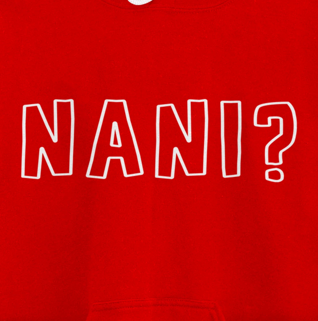 Nani Japanese Manga Anime Quote Pullover Hoodie