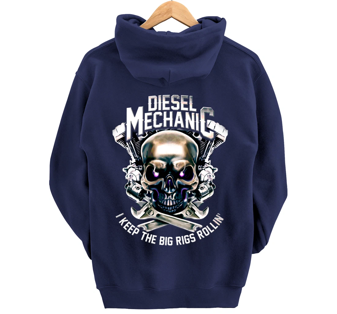 Diesel Mechanic I Keep The Big Rigs Rolling Funny Trucker Pullover Hoodie