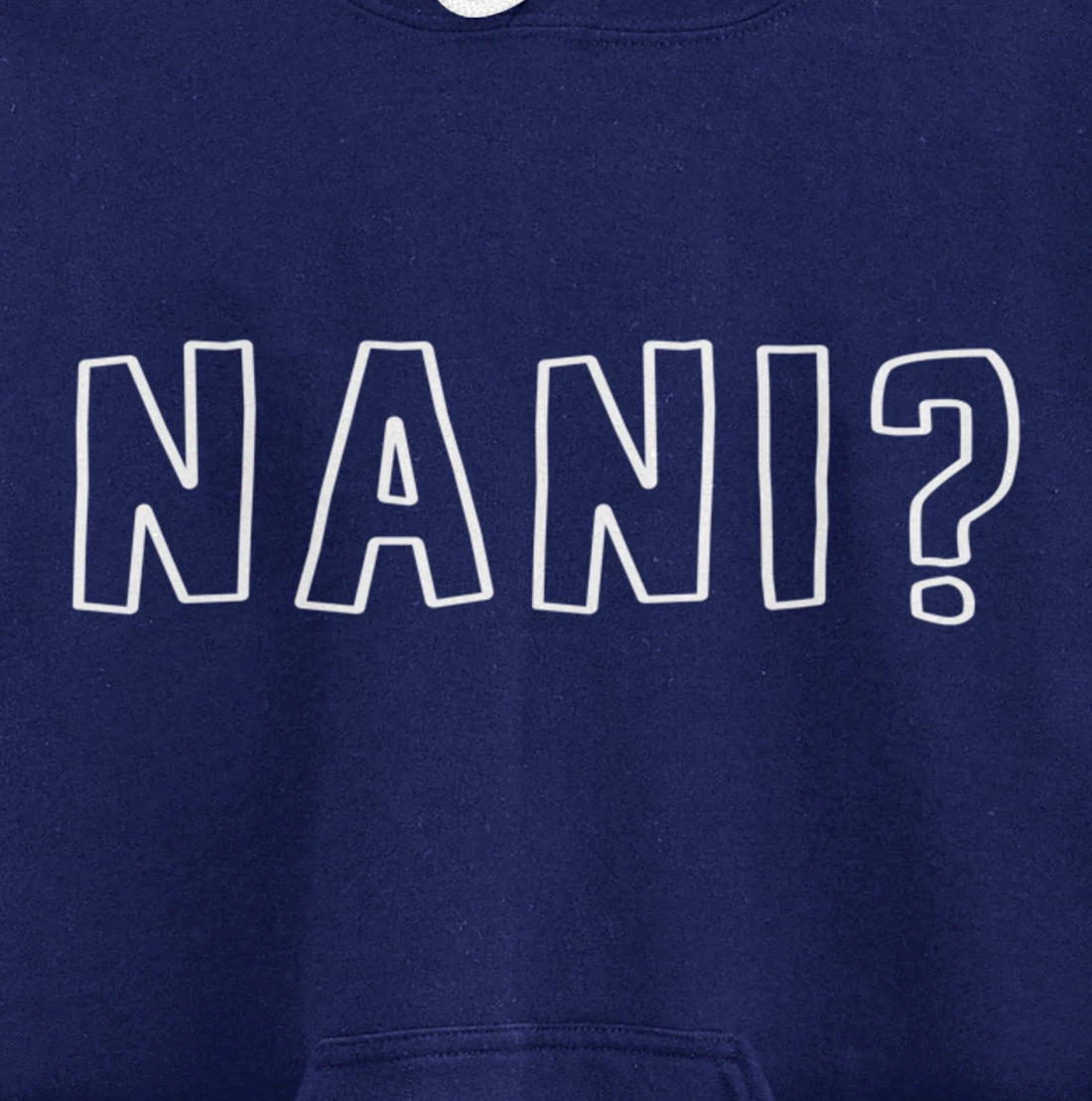 Nani Japanese Manga Anime Quote Pullover Hoodie