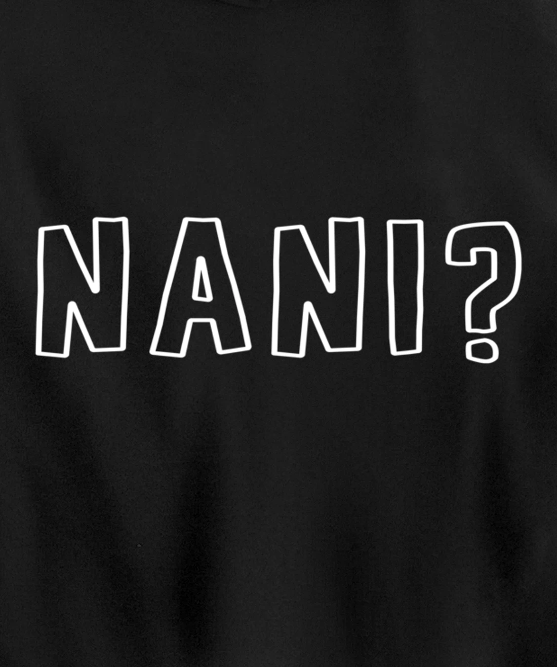 Nani Japanese Manga Anime Quote Pullover Hoodie