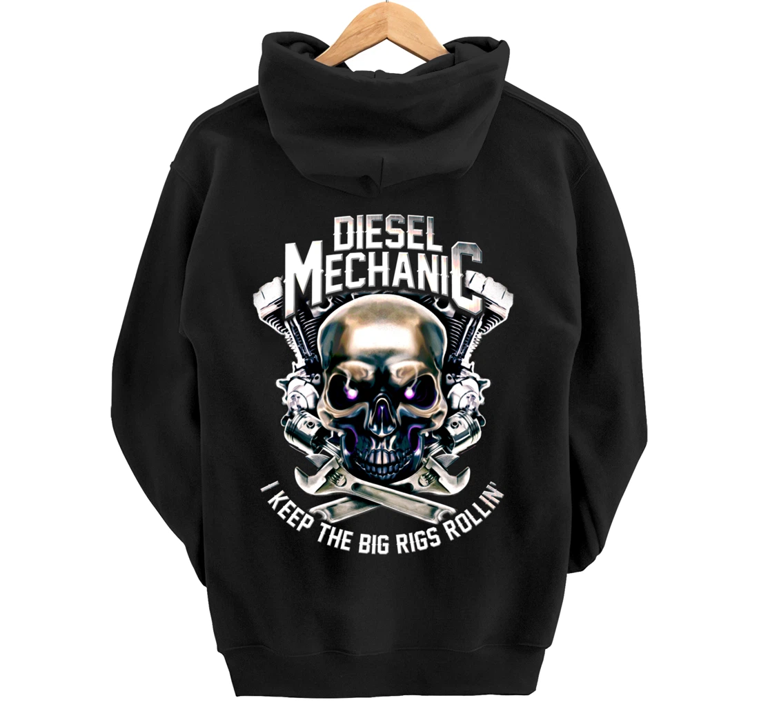 Diesel Mechanic I Keep The Big Rigs Rolling Funny Trucker Pullover Hoodie