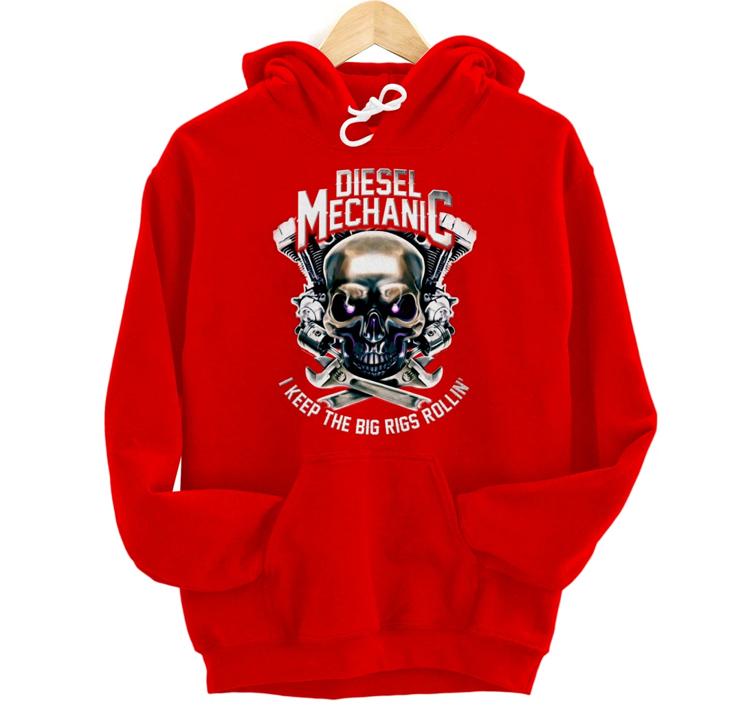 Diesel Mechanic I Keep The Big Rigs Rolling Funny Trucker Pullover Hoodie