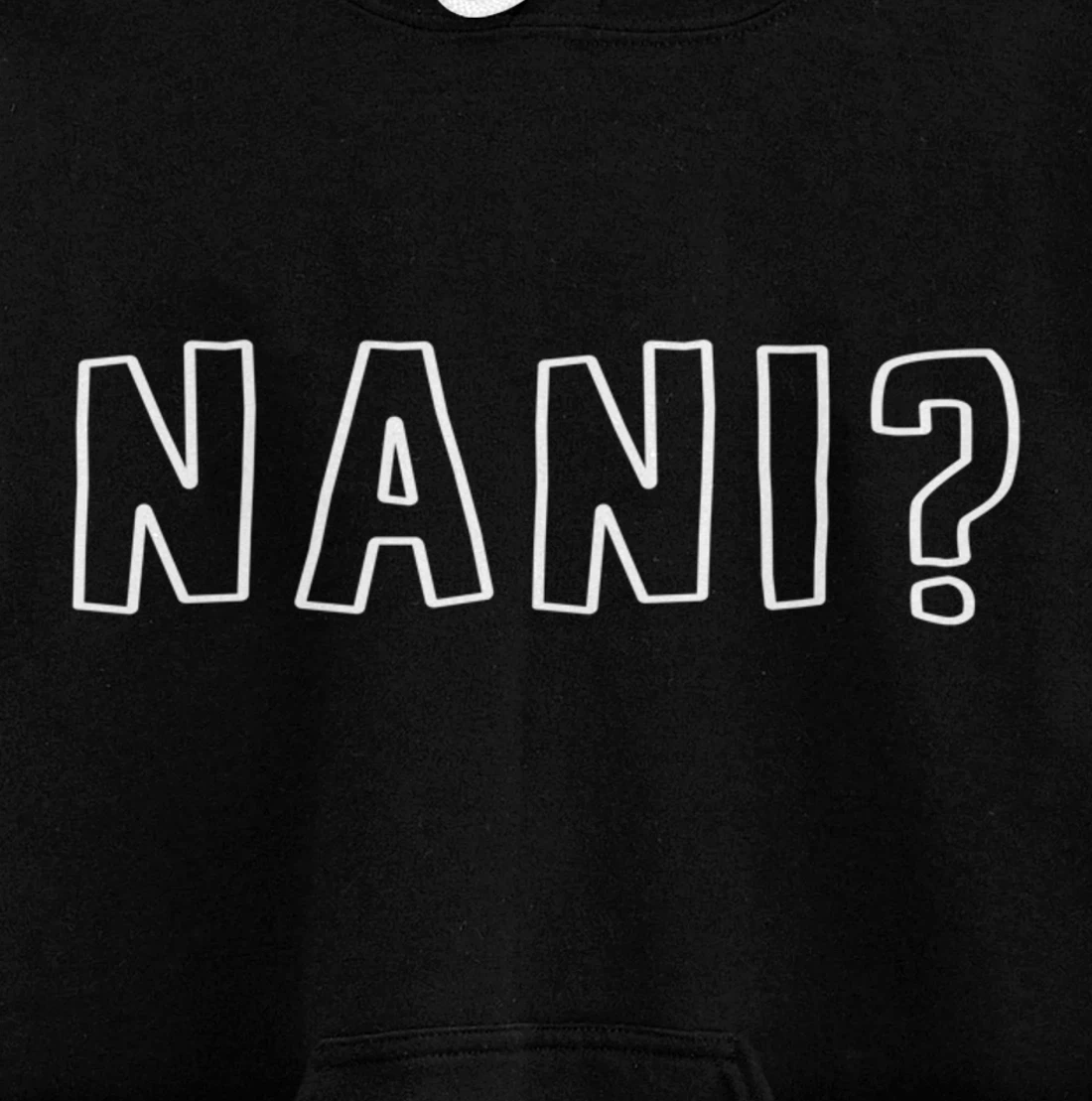 Nani Japanese Manga Anime Quote Pullover Hoodie