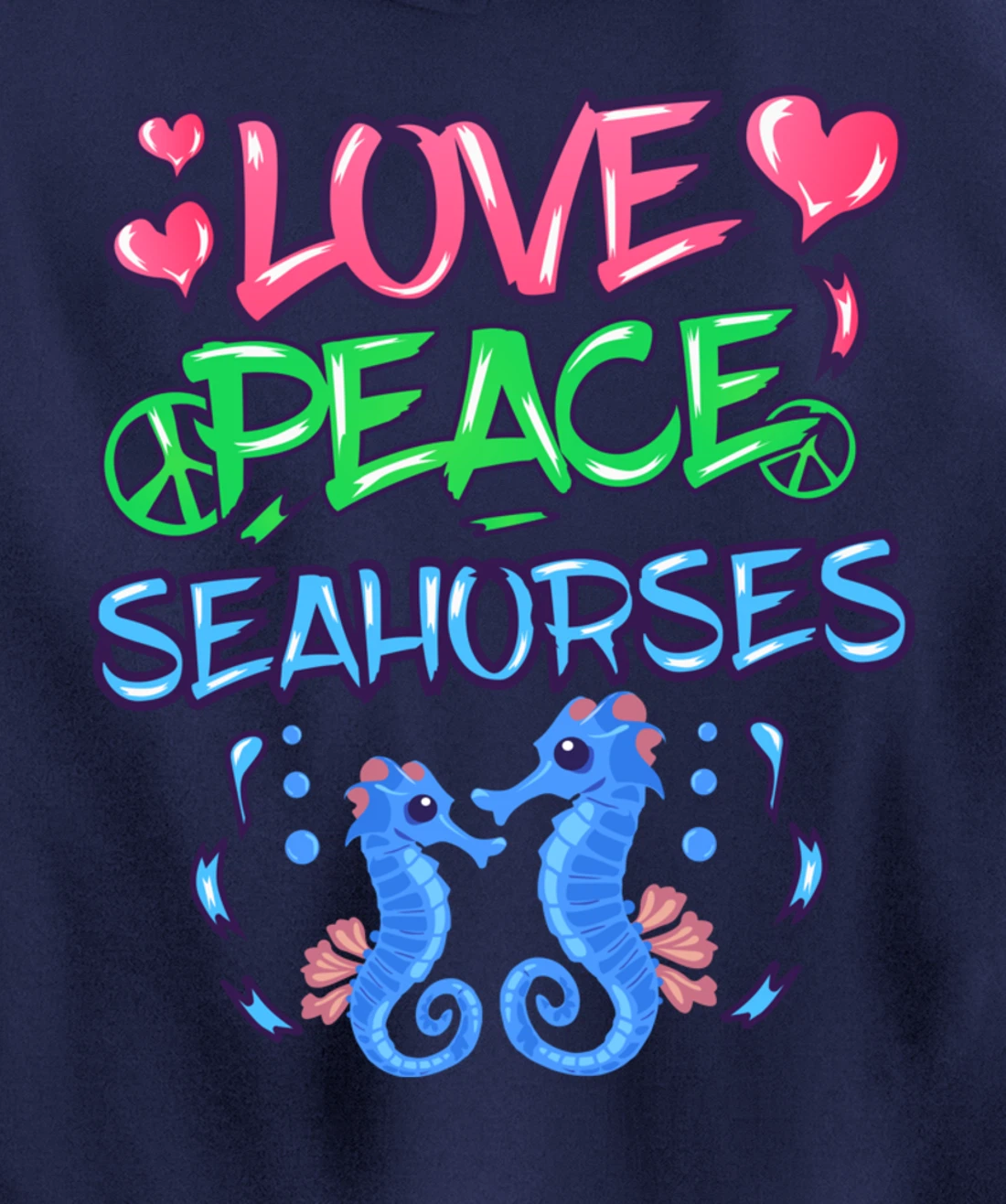 Love Peace Seahorses Clothes Art Outfit Gift Seahorse Pullover Hoodie