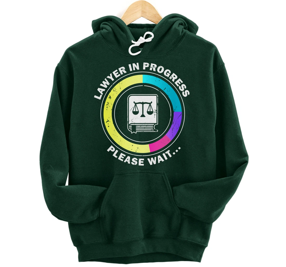 Funny Lawyer in Progress Gift design | Law School Apparel Pullover Hoodie