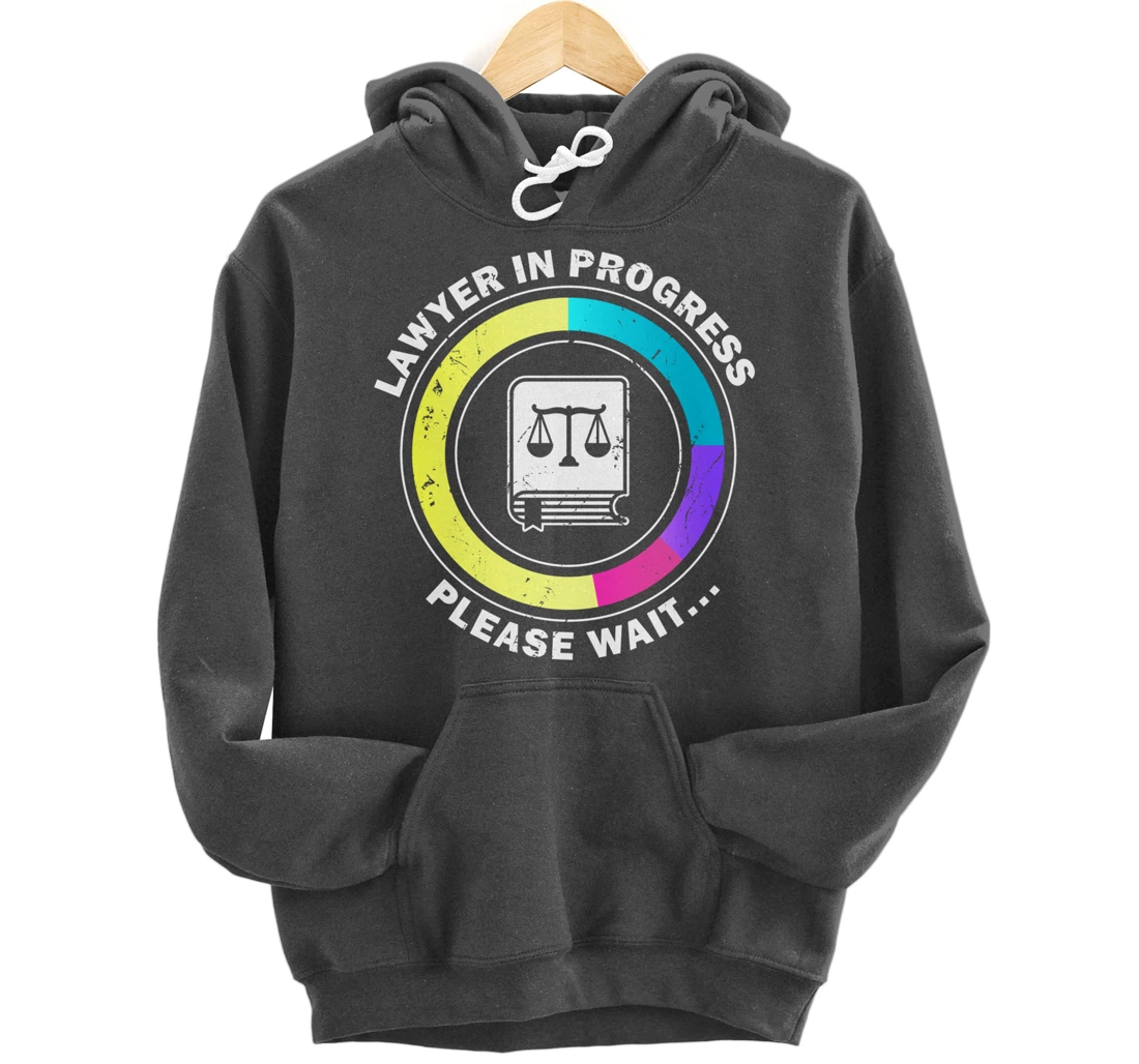 Funny Lawyer in Progress Gift design | Law School Apparel Pullover Hoodie
