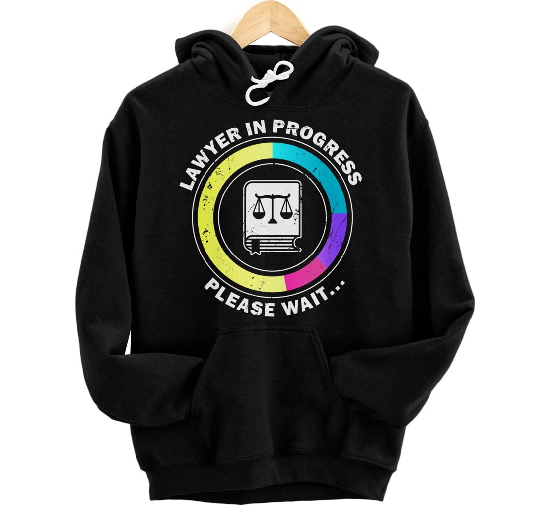 Funny Lawyer in Progress Gift design | Law School Apparel Pullover Hoodie