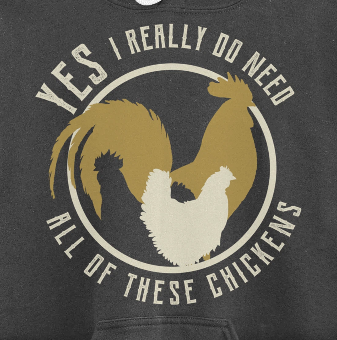 Funny Farmer gift | Yes I Need All These Chickens design Pullover Hoodie