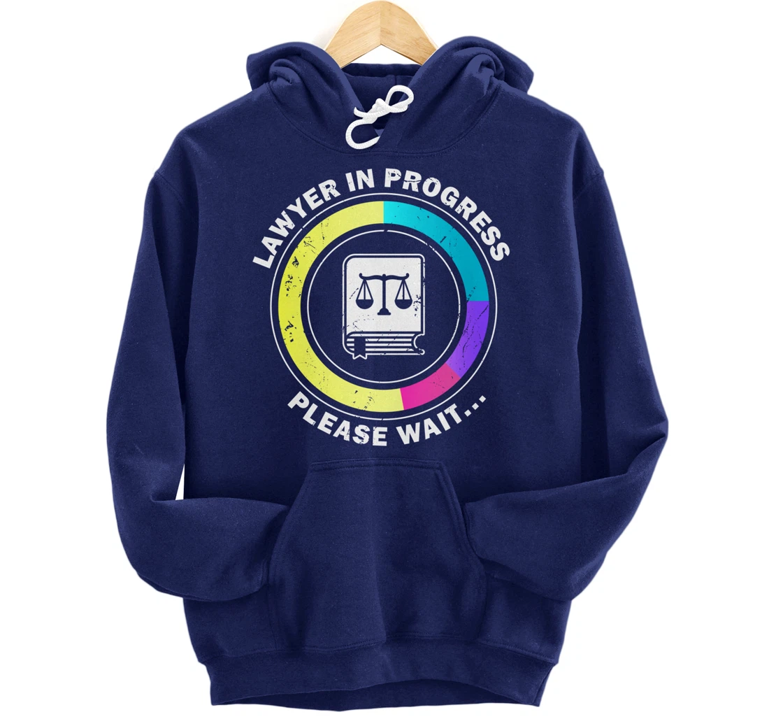 Funny Lawyer in Progress Gift design | Law School Apparel Pullover Hoodie