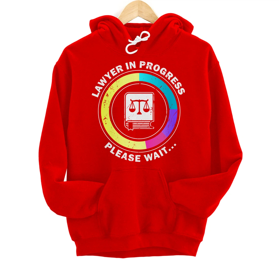 Funny Lawyer in Progress Gift design | Law School Apparel Pullover Hoodie