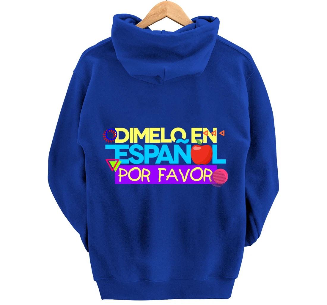 Dimelo En Espanol Por Favor Spanish Teacher Maestra Pullover Hoodie