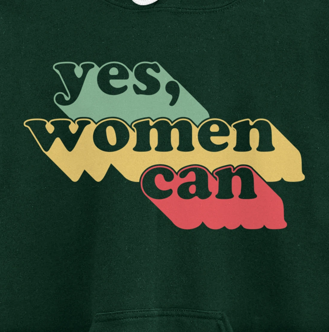 Yes Women Can Vintage Inspirational Positive Saying Dark Pullover Hoodie