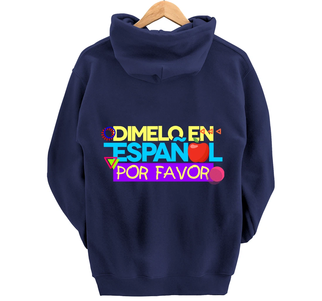 Dimelo En Espanol Por Favor Spanish Teacher Maestra Pullover Hoodie