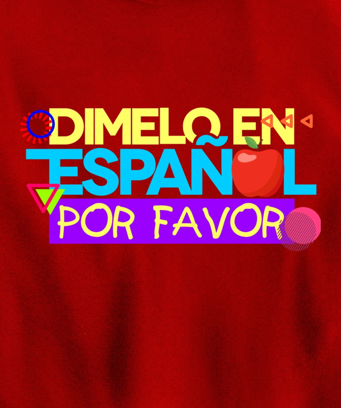 Dimelo En Espanol Por Favor Spanish Teacher Maestra Pullover Hoodie