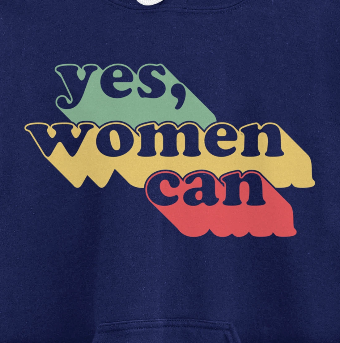 Yes Women Can Vintage Inspirational Positive Saying Dark Pullover Hoodie