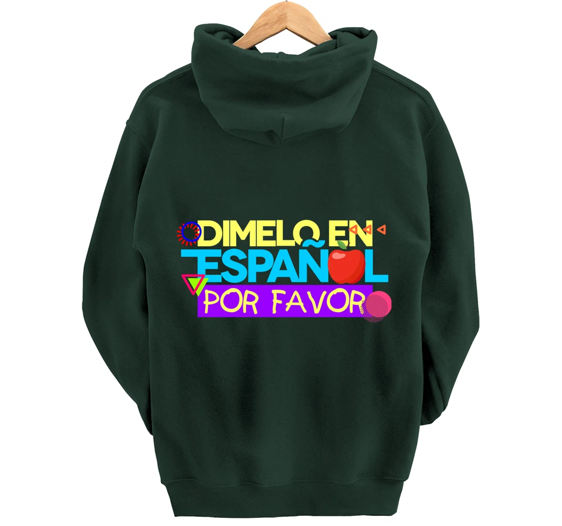 Dimelo En Espanol Por Favor Spanish Teacher Maestra Pullover Hoodie